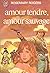 Amour tendre, amour sauvage