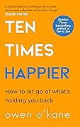 Ten Times Happier