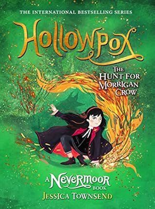 Hollowpox: The Hunt for Morrigan Crow (Nevermoor #3)