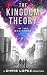 The Kingdom Theory: In The Beginning