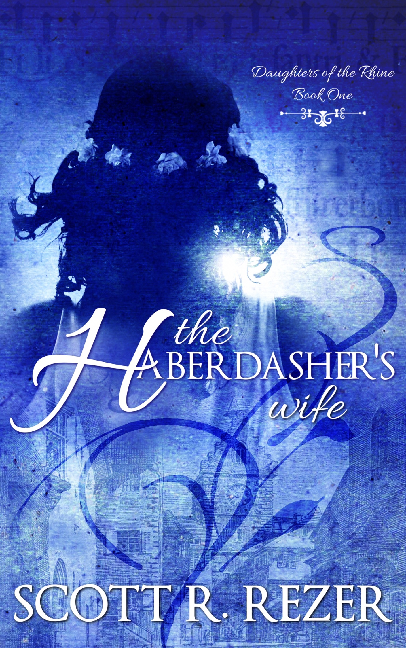 The Haberdasher’s Wife (Daughters of the Rhine #1)