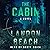 The Cabin by Landon Beach