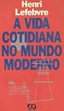 A vida cotidiana no mundo moderno
