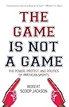 The Game is Not a...