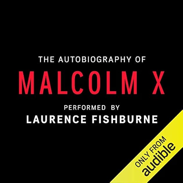 The Autobiography of Malcolm X: As Told to Alex Haley