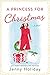 A Princess for Christmas by Jenny Holiday
