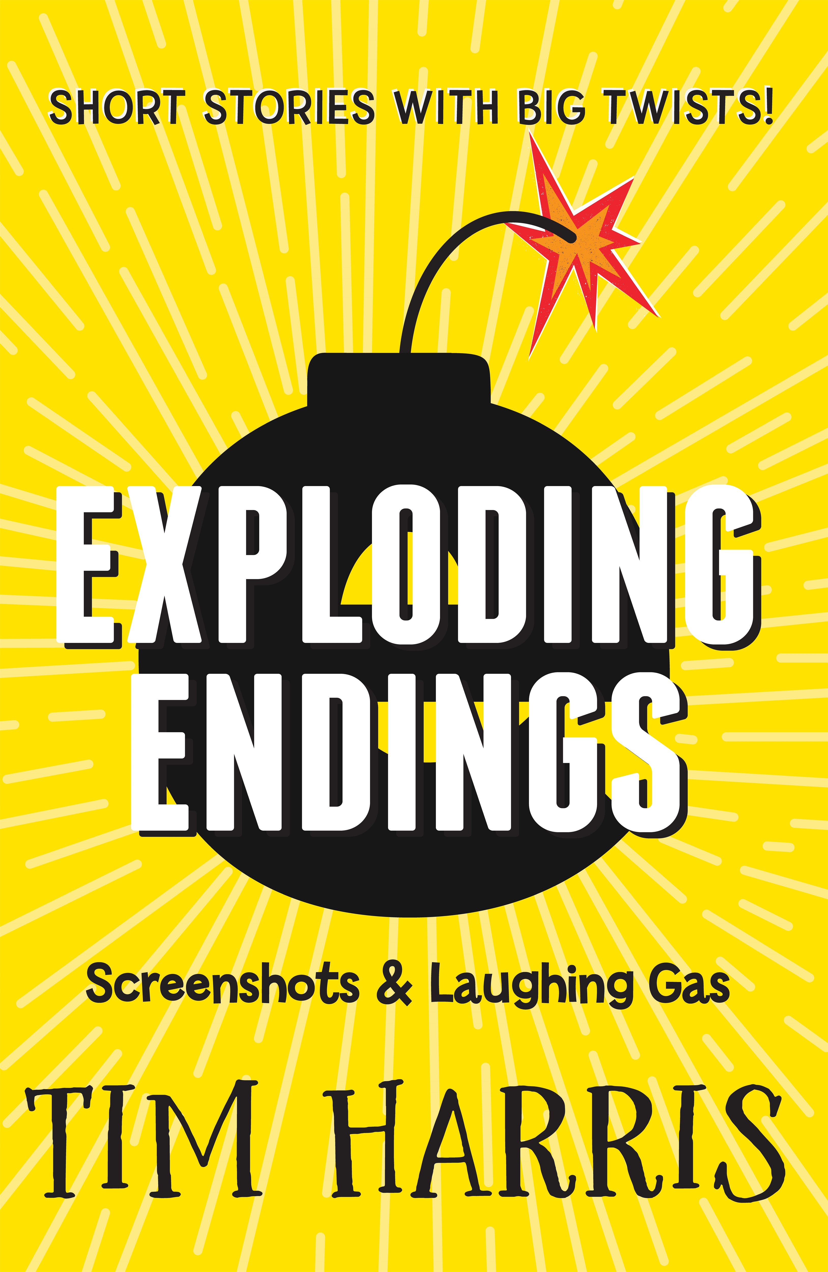 Screenshots & Laughing Gas (Exploding Endings, #4)
