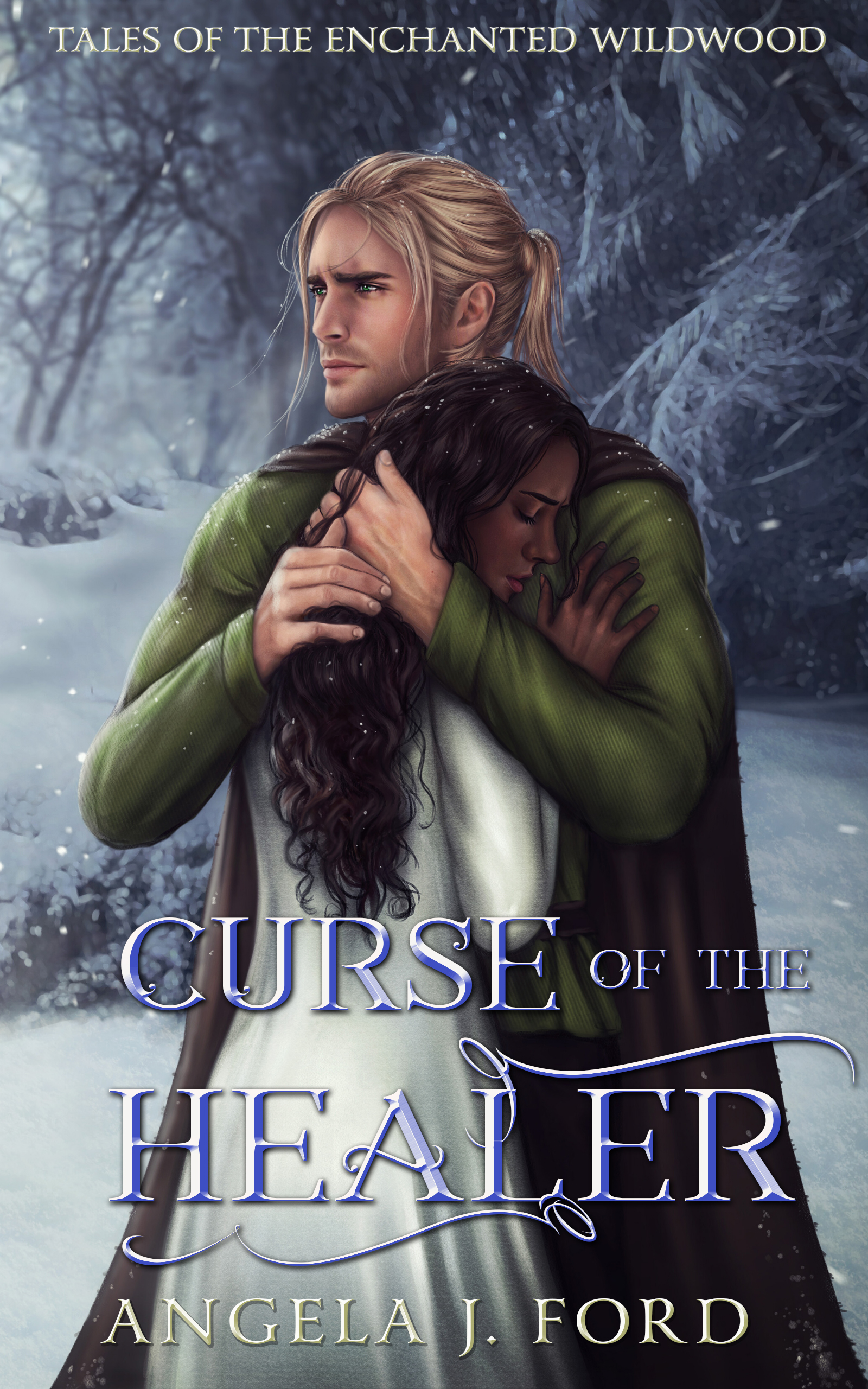 Curse of the Healer (Tales of the Enchanted Wildwood #2)
