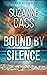 Bound by Silence An Island Bound Novel by Suzanne Cass