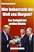 Wer beherrscht die Welt von...