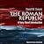 The Roman Republic by David M. Gwynn