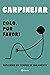 Colo, por favor! (Portuguese Edition)