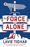 By Force Alone