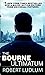 The Bourne Ultimatum by Robert Ludlum The Bourne Ultimatum by Robert Ludlum