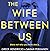 The Wife Between Us