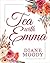 Tea with Emma (The Teacup Novellas, #1)