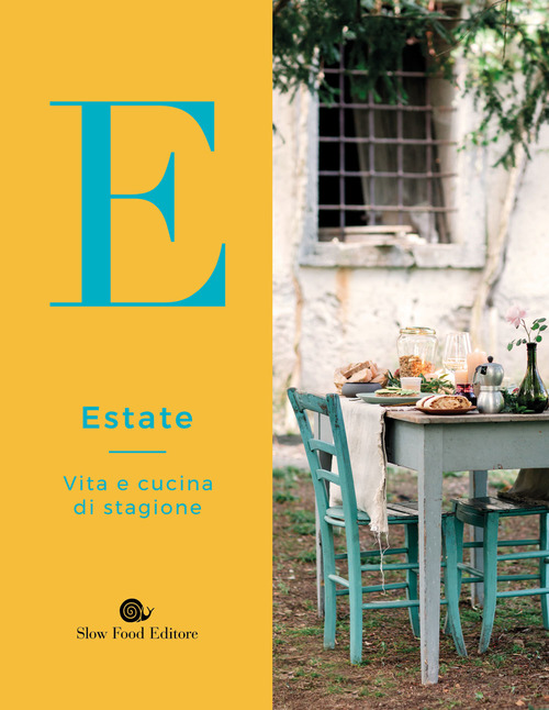 Estate. Vita e cucina di stagione (Hardcover)