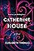 Catherine House