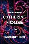 Catherine House