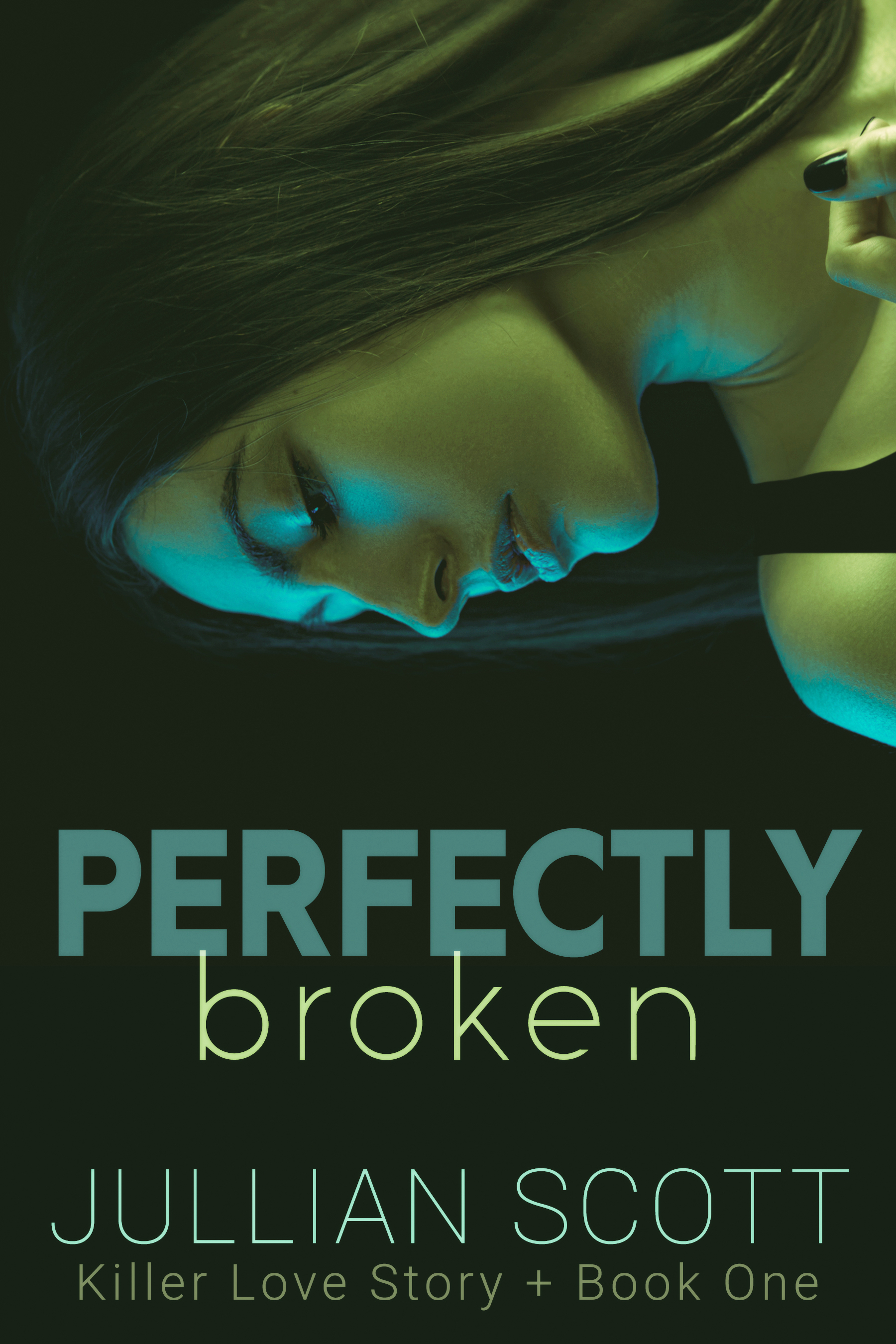 Perfectly Broken (Killer Love Story, #1)