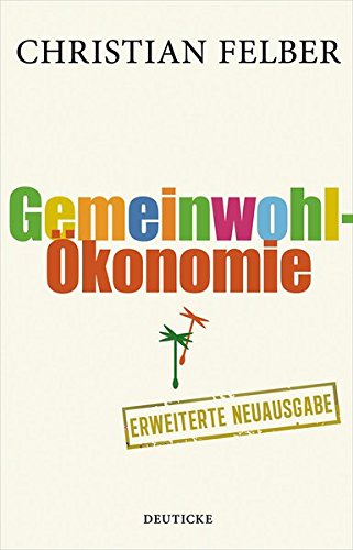 Die Gemeinwohl-Ökonomie (Paperback)
