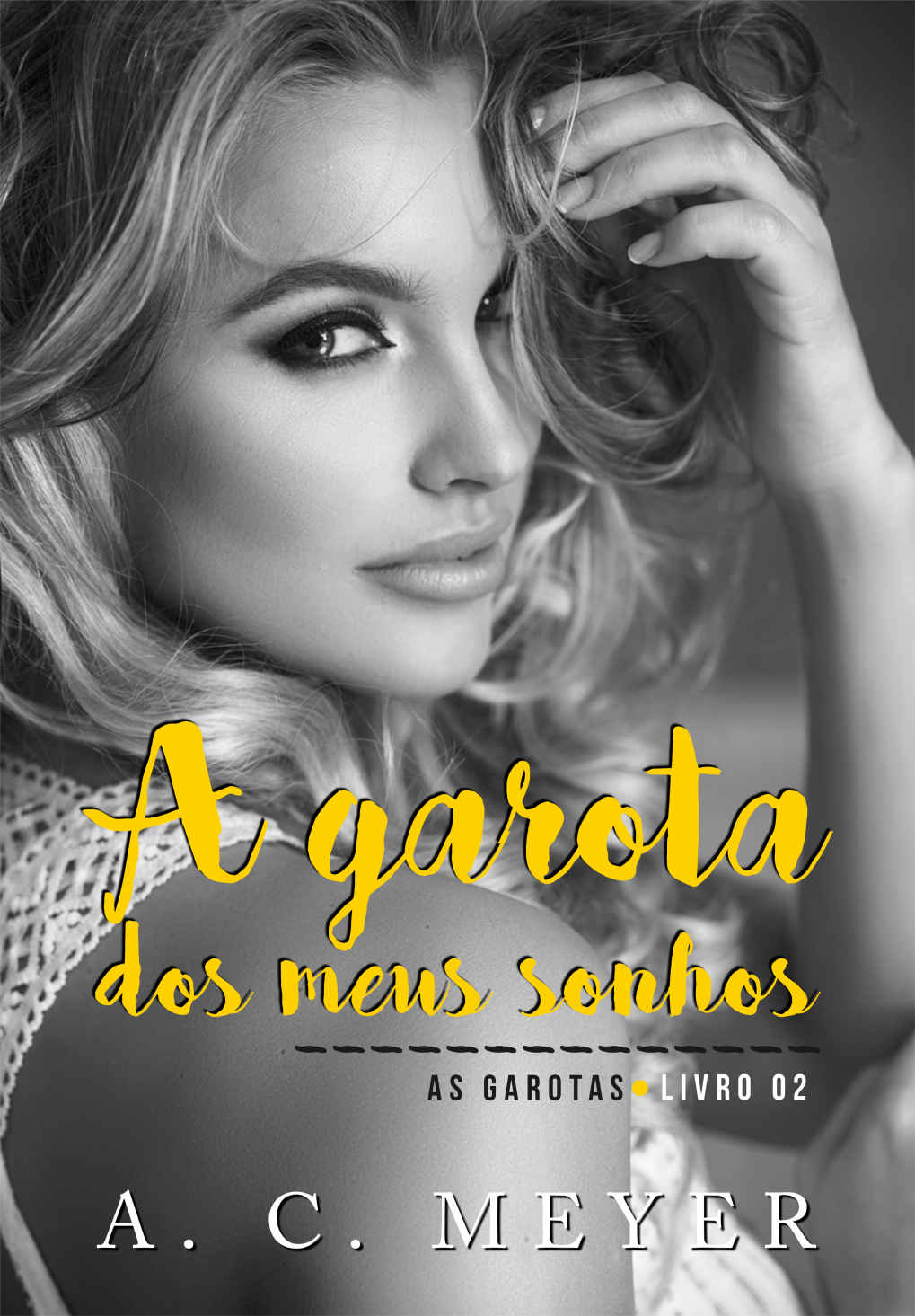 A garota dos meus sonhos (As Garotas, #2)