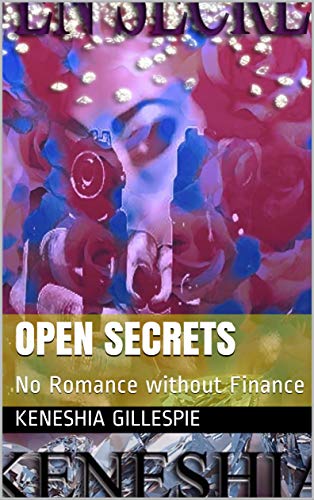 Open Secrets: No Romance without Finance