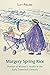 Margery Spring Rice by Lucy Pollard