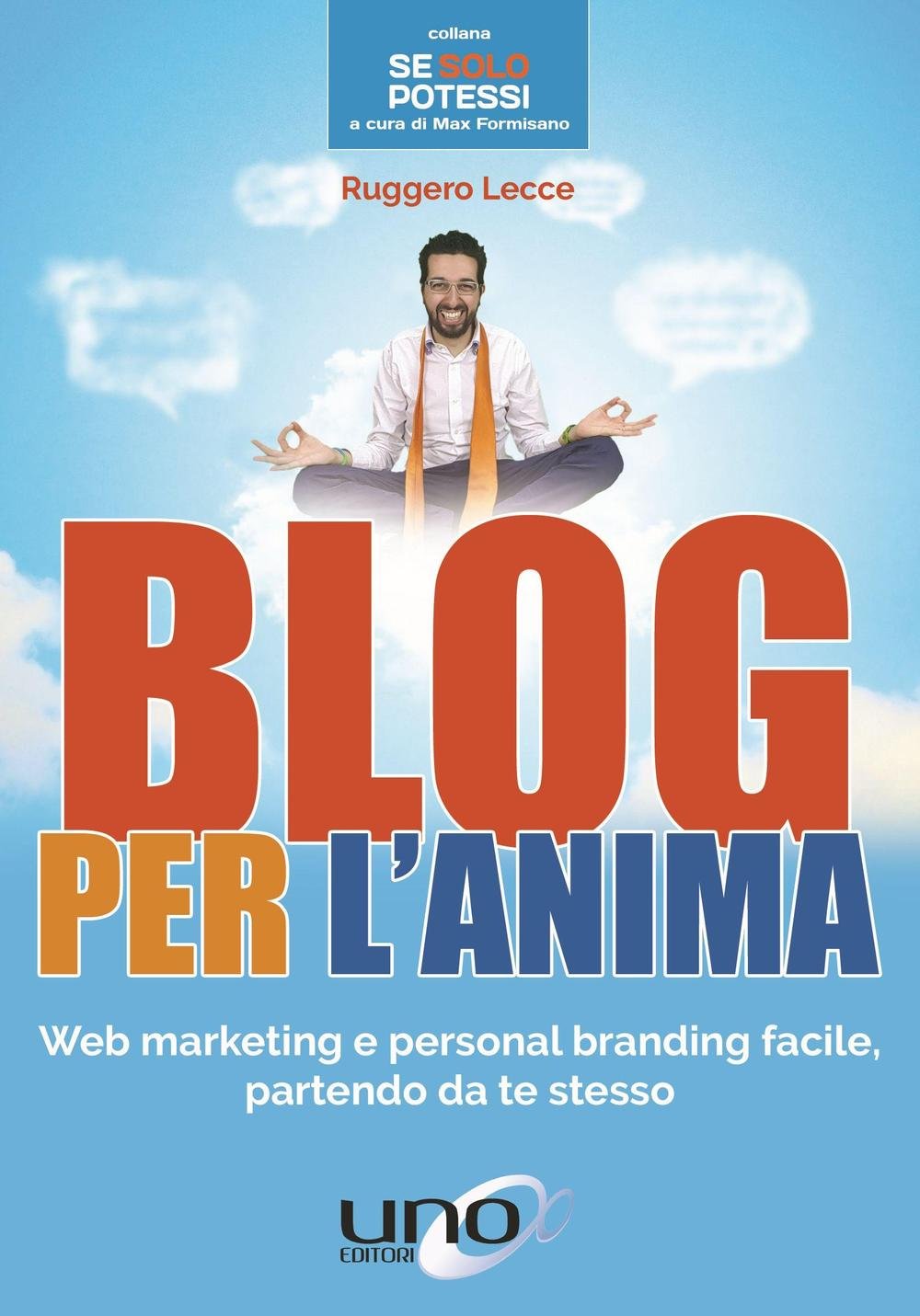 Blog per L'anima - web marketing e personal branding facile, partendo da te stesso