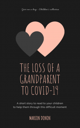 THE LOSS OF A GRANDPARENT TO COVID-19: Gramps