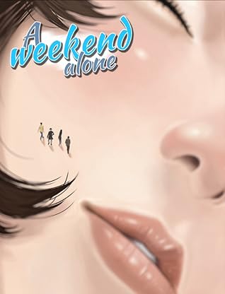 A Weekend Alone Chapter 4
