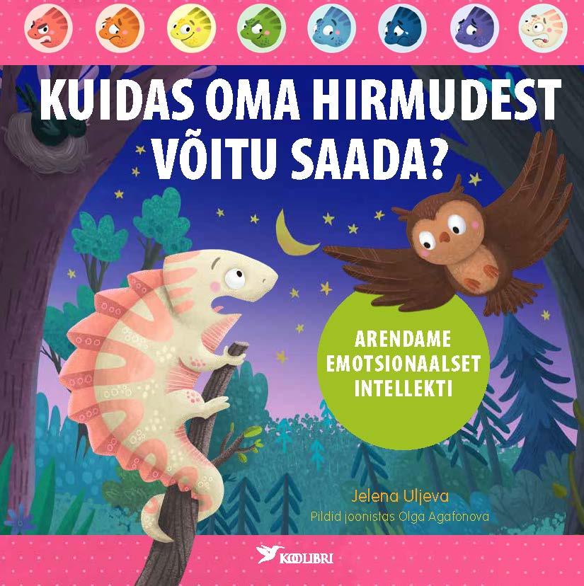 Kuidas oma hirmudest võitu saada? (Hardcover)