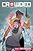 Crowded, Vol. 1: Soft Apocalypse
