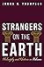 Strangers on the Earth: Phi...