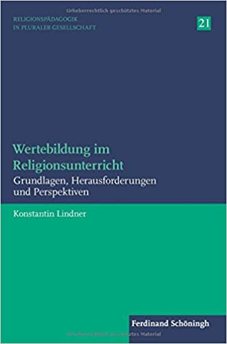 Wertebildung im Religionsunterricht: Grundlagen, Herausforderungen und Perspektiven (Paperback)