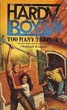 Too Many Traitors (Hardy Boys: Casefiles, #14)