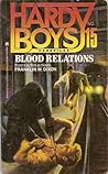 Blood Relations (Hardy Boys: Casefiles, #15) Blood Relations (Hardy Boys: Casefiles, #15)