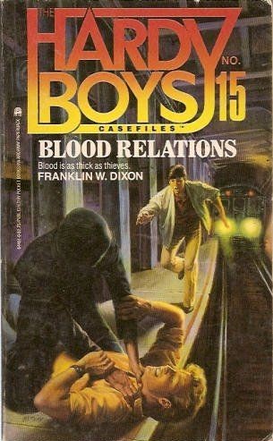 Blood Relations (Hardy Boys: Casefiles, #15)