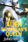 Alien Barbarian's Queen (Draconian Warriors #9) Alien Barbarian's Queen (Draconian Warriors #9)