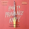 How to Pronounce Knife by Souvankham Thammavongsa