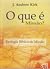 O que é Missão by J. Andrew Kirk