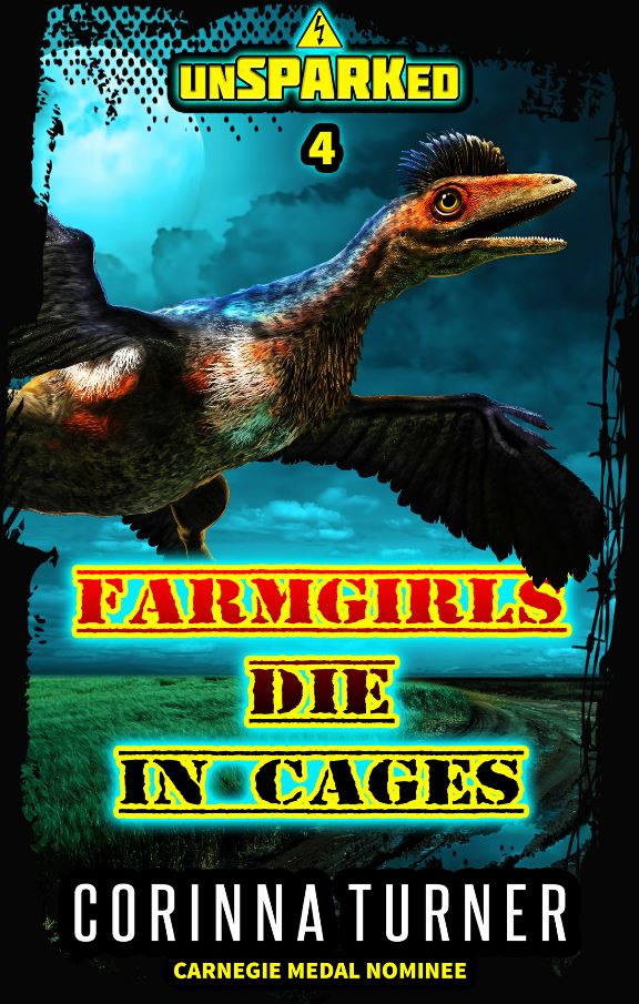 Farmgirls Die in Cages (unSPARKed Book 4)
