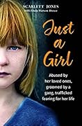 Just a Girl: A shocking true story of child abuse 
