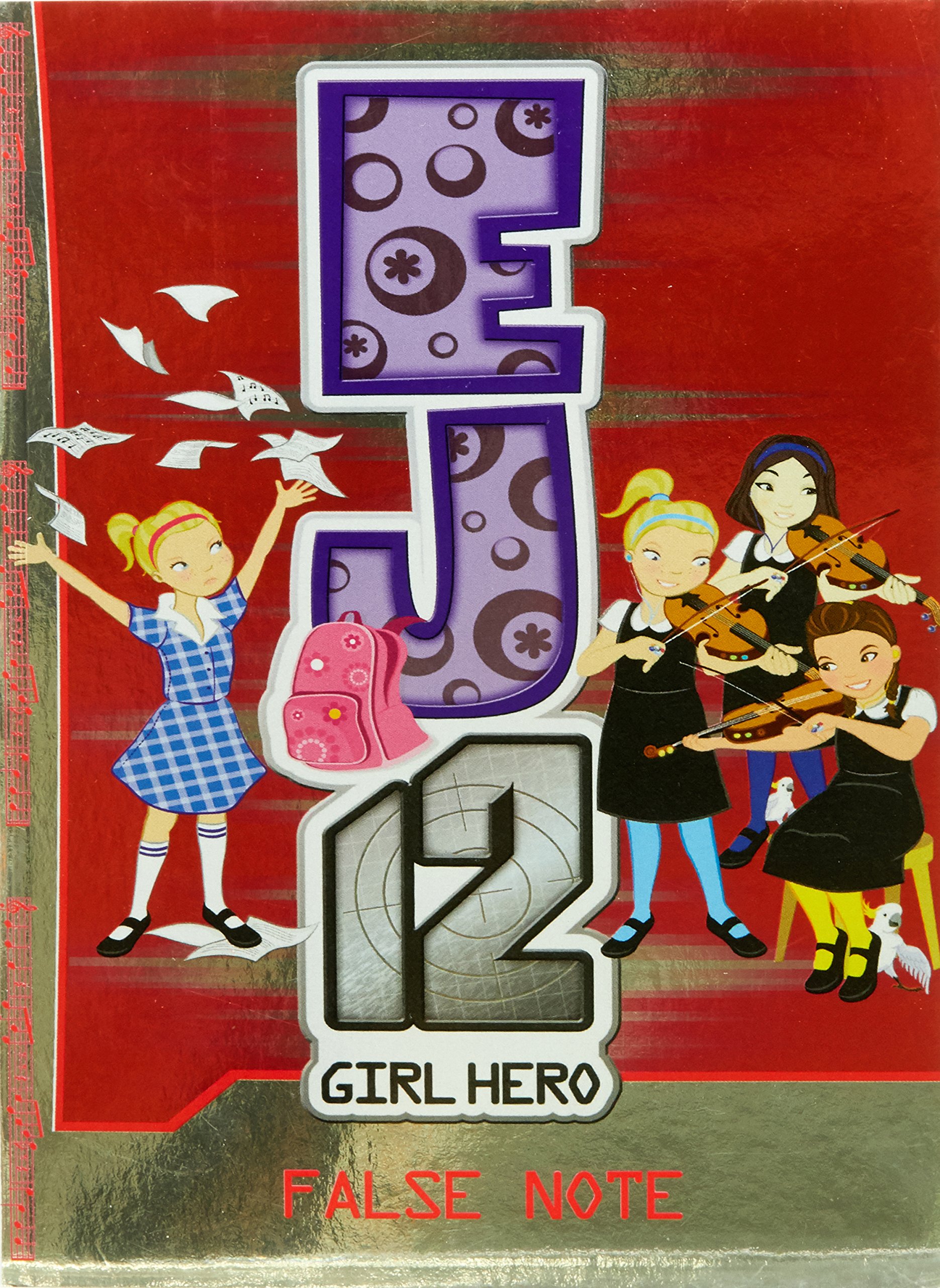 EJ12 Girl Hero: #19 False Note (Paperback)