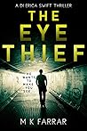 The Eye Thief (DI Erica Swift, #1)