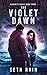 The Violet Dawn (Humanity #3)