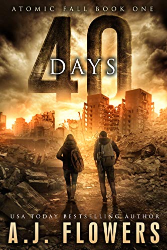 40 Days (Atomic Fall #1)