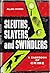 Sleuths, Slayers, and Swind...