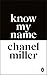 Know My Name by Chanel Miller