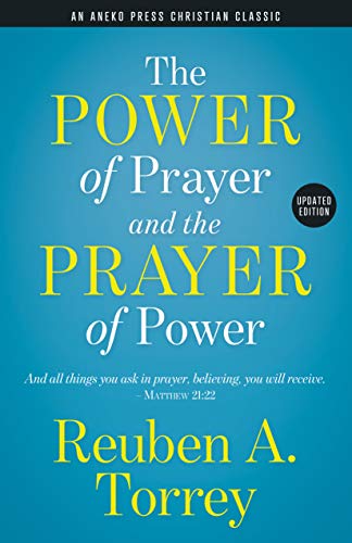 The Power of Prayer: And the Prayer of Power